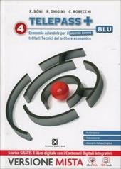 Telepass+. Con Obiettivo competenze. Ediz. blu. Con espansione online. Vol. 4