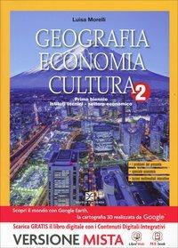Geografia economia cultura. Con e-book. Con espansione online. Vol. 2 - Morelli - Libro Scuola & Azienda 2014 | Libraccio.it