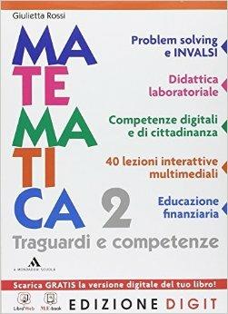 Traguardi e competenze. Con espansione online. Vol. 2 - Giulietta Rossi - Libro Mondadori Scuola 2013 | Libraccio.it