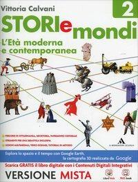 Storiemondi. Per la Scuola media. Vol. 2: Eta modernà e contemporanea - Vittoria Calvani - Libro Mondadori Scuola 2014 | Libraccio.it