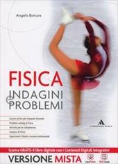 Fisica. Indagini e problemi. Vol. unico. Per i Licei. Con e-book. Con espansione online