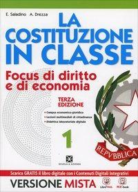 La Costituzione in classe Codice civile. Per le Scuole superiori. Con CD. Vol. 1 - Elena Saladino, Alessia Drezza - Libro Scuola & Azienda 2014 | Libraccio.it