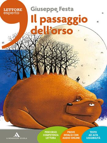 Il passaggio dell'orso. Con e-book. Con espansione online - Giuseppe Festa - Libro Mondadori Scuola 2014 | Libraccio.it