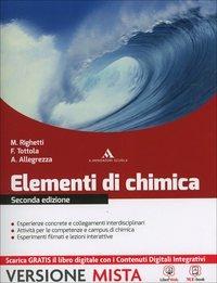 Elementi di chimica. Con e-book. Con espansione online - Marilena Righetti, Fabio Tottola - Libro Mondadori Scuola 2014 | Libraccio.it
