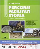 Sulle vie del passato. Percorsi facilitati di storia. Per i Licei. Con e-book. Con espansione online