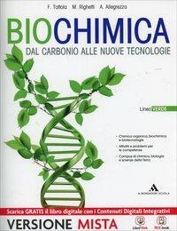 Biochimica. Ediz. verde. Per i Licei. Con e-book. Con espansione online - Fabio Tottola, Aurora Allegrezza, Marilena Righetti - Libro Mondadori Scuola 2014 | Libraccio.it