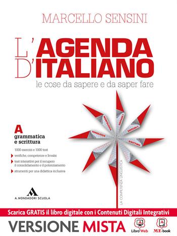 L'agenda di italiano. Grammatica e scrittura-L'agenda delle competenze-Strumenti per un didattica inclusiva. per le Scuole. - Sensini - Libro Mondadori Scuola 2014 | Libraccio.it