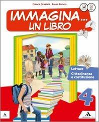 Immagina un libro. Letture. Con Grammatica-Quaderno di scrittura. Per la Scuola elementare. Vol. 1 - Franca Graziani - Libro Mondadori Scuola 2015 | Libraccio.it