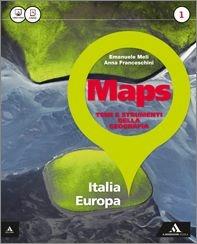 Maps. Per la Scuola media. Vol. 1: Italia Europa-Glossario multilingue atlante-Le regioni d'Italia. - Emanuele Meli, Anna Franceschini - Libro Mondadori Scuola 2015 | Libraccio.it