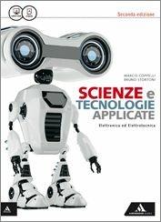 Scienza e tecnologie applicate. Eletronica ed elettrotecnica. Con e-book. Con espansione online - Marco Coppelli, Bruno Stortoni - Libro Mondadori Scuola 2015 | Libraccio.it