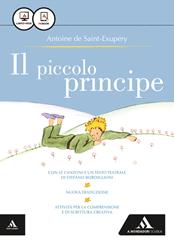 Il Piccolo Principe. Con e-book. Con espansione online - Antoine de Saint-Exupéry - Libro Mondadori Scuola 2015 | Libraccio.it