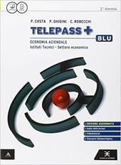 Telepass +. Ediz. blu aggiornata. Vol. unico. e professionali. Con e-book. Con espansione online