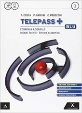Telepass +. Ediz. blu aggiornata. e professionali. Con e-book. Con espansione online. Vol. 1