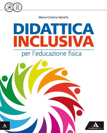 Sport in gioco. Didattica inclusiva. Per la Scuola media. - Maria Cristina Salvetti - Libro Mondadori Scuola 2015 | Libraccio.it