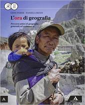 L' ora di geografia. Vol. unico. Per le Scuole superiori. Con e-book. Con espansione online