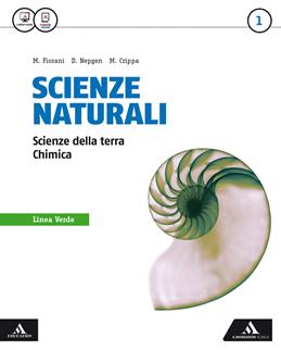 Scienze naturali linea verde. Con e-book. Con espansione online. Vol. 1 - Donatella Nepgen, Massimo Crippa, Marco Fiorani - Libro Mondadori Scuola 2016 | Libraccio.it