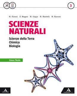 Scienze naturali linea verde. Con e-book. Con espansione online. Vol. 3 - Donatella Nepgen, Massimo Crippa, Marco Fiorani - Libro Mondadori Scuola 2016 | Libraccio.it