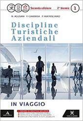 D.T.A. Discipline turistiche aziendali. Con e-book. Con espansione online. Vol. 1: In viaggio.