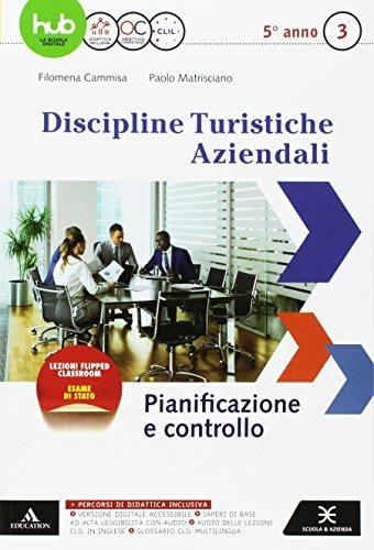 D.T.A. Discipline turistiche aziendali. Con e-book. Con espansione online. Vol. 3: Pianificazione e controllo - Nello Agusani, Filomena Cammisa, Paolo Matrisciano - Libro Scuola & Azienda 2017 | Libraccio.it
