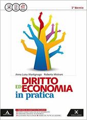 Diritto ed economia in pratica. Vol. unico. Con e-book. Con espansione online
