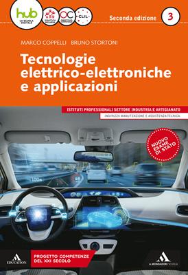 Tecnologie elettrico-elettroniche e applicazioni. Per gli Ist. professionali. Con e-book. Con espansione online. Vol. 3 - Marco Coppelli, Bruno Stortoni - Libro Mondadori Scuola 2018 | Libraccio.it