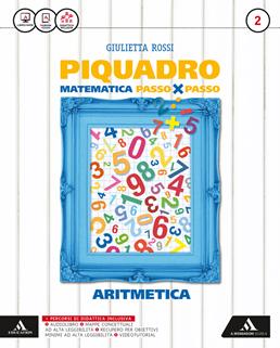 Piquadro. Aritmetica-Geometria. Con e-book. Con espansione online. Vol. 2 - Giulietta Rossi - Libro Mondadori Scuola 2016 | Libraccio.it