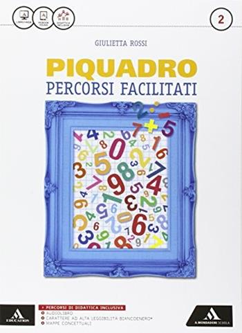 Piquadro. Percorsi facilitati. Per la Scuola media. Vol. 2 - Giulietta Rossi - Libro Mondadori Scuola 2016 | Libraccio.it