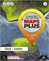 Maps plus. Fascicolo-Atlante-Regioni. Con e-book. Con espansione online. Vol. 1