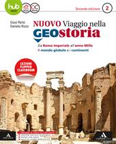 Il nuovo viaggio nella geostoria. Per i Licei e gli Ist. magistrali. Con e-book. Con espansione online. Vol. 2