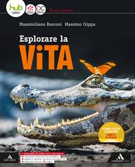 Esplorare la vita. Vol. unico. e professionali. Con e-book. Con espansione online - Massimo Crippa, Massimiliano Rusconi - Libro Mondadori Scuola 2017 | Libraccio.it