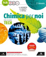 Chimica per noi. Ediz. tech. Per gli Ist. tecnici e professionali. - Fabio Tottola, Aurora Allegrezza, Marilena Righetti - Libro Mondadori Scuola 2017 | Libraccio.it
