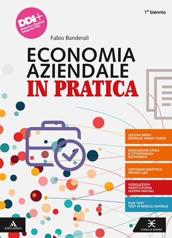 Economia aziendale in pratica. Vol. unico. Con Il quaderno di economia aziendale. Per il primo biennio degli Ist. professionali. Con e-book. Con espansione online - Fabio Banderali - Libro Scuola & Azienda 2021 | Libraccio.it