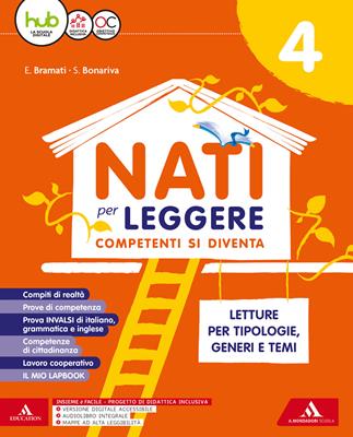 Nati per leggere. Letture. Per la 4ª classe della Scuola elementare. Con e-book. Con espansione online. Con 4 libri: Grammatica-Quad. Scrittura-Competenze-Verbi - Simona Bonariva, Emanuela Bramati, Laura Bramati - Libro Mondadori Scuola 2018 | Libraccio.it