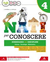 Nati per conoscere. Sussidiario delle discipline. Per la 4ª classe della Scuola elementare. Con e-book. Con espansione online. Con 2 libri: Quaderno-Mappe