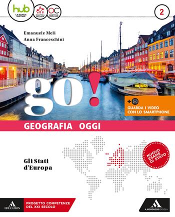 Go! Per la Scuola media. Con Libro: Atlante. Vol. 2 - Emanuele Meli, Anna Franceschini - Libro Mondadori Scuola 2018 | Libraccio.it