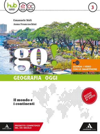 Go! . Con e-book. Con espansione online. Con Libro. Vol. 3 - Emanuele Meli, Anna Franceschini - Libro Mondadori Scuola 2020 | Libraccio.it