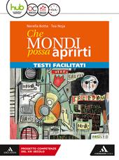 Che mondi possa aprirti. Percorsi facilitati. Con e-book. Con espansione online