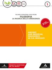 Filosofia. la ricerca della conoscenza. Ancient and medieval philosophy in CLIL modules. Con e-book. Con espansione online. Vol. 1