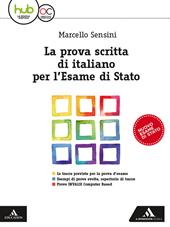 La prova scritta di italiano per l'esame di Stato. Con e-book. Con espansione online