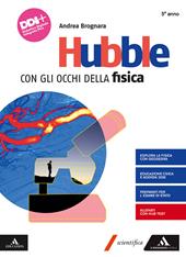 Hubble. Con gli occhi della fisica. Con Le frontiere della Fisica. Per il 5° anno dei Licei e gli Ist. magistrali. Con e-book. Con espansione online. Vol. 3