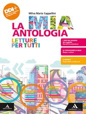 La mia antologia. Letture per tutti. Con e-book. Con espansione online