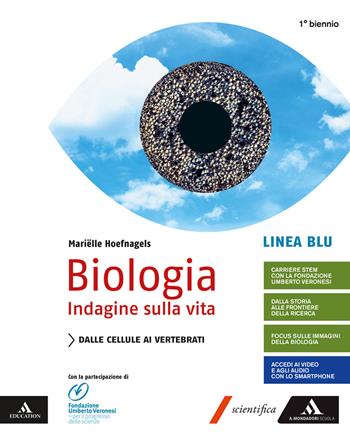 Biologia indagine sulla vita. Linea blu. Per il primo biennio delle Scuole superiori. Con e-book. Con espansione online - Marielle Hoefnagels - Libro Mondadori Scuola 2019 | Libraccio.it