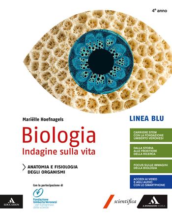 Biologia indagine sulla vita. Linea blu. Per il quarto anno delle Scuole superiori. Con e-book. Con espansione online - Marielle Hoefnagels - Libro Mondadori Scuola 2019 | Libraccio.it