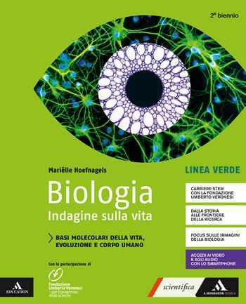 Biologia. Indagine sulla vita. Linea verde. Per il secondo biennio delle Scuole superiori. Con e-book. Con espansione online - Marielle Hoefnagels - Libro Mondadori Scuola 2019 | Libraccio.it