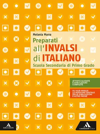 Preparati all'INVALSI di italiano. - Melania Marra - Libro Mondadori Scuola 2019 | Libraccio.it