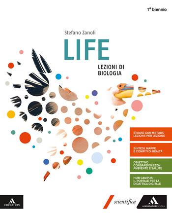 Life lezioni di biologia. Volume unico. Per le Scuole superiori. - Stefano Zanoli - Libro Mondadori Scuola 2020 | Libraccio.it