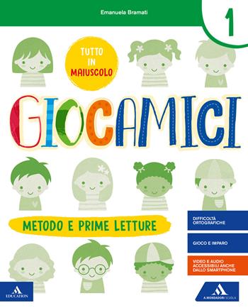Giocamici. Confezione A. Per la 1ª classe elementare. Con e-book. Con espansione online - Laura Bramati, Francesca Locatelli, Simona Locatelli - Libro Mondadori Scuola 2020 | Libraccio.it