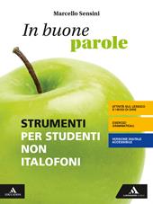 In buone parole. Strumenti per studenti non italofoni. Con e-book. Con espansione online