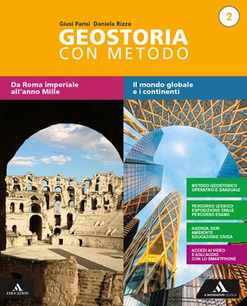Geostoria con metodo. Per il biennio dei Licei. Con e-book. Con espansione online. Vol. 2 - Giusi Parisi, Daniela Rizzo - Libro Mondadori Scuola 2020 | Libraccio.it