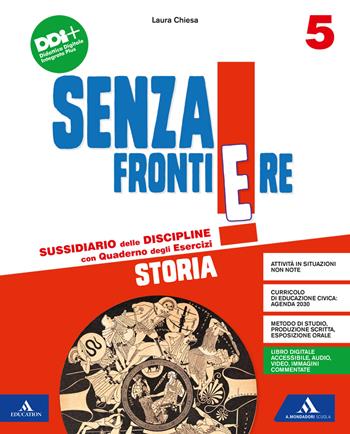 Senza frontiere. Antropologico. Con Storia, Geografia, Quaderno delle mappe: Storia e Geografia. Per la 5ª classe elementare. Vol. 2 - Antonia Tordella, Pietro Bianchi, Sabrina Pizzi - Libro Mondadori Scuola 2022 | Libraccio.it